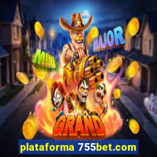 plataforma 755bet.com